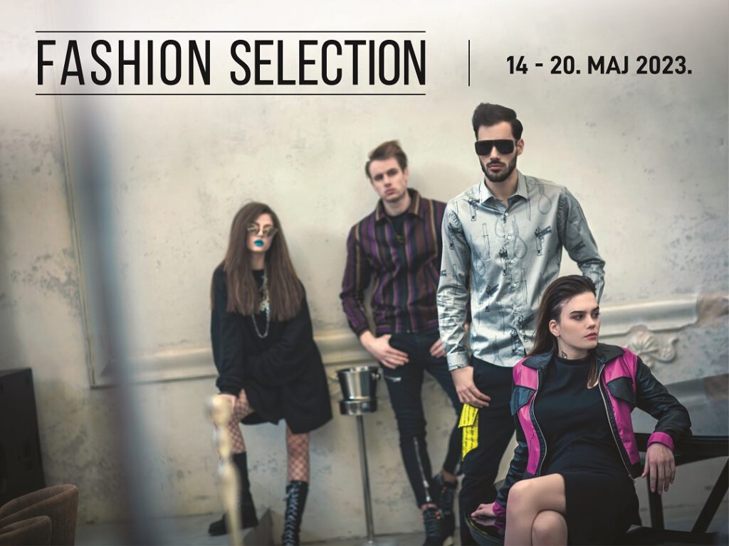35. Fashion Selection 14. maja otvara do sada neviđeni modno-scenski spektakl